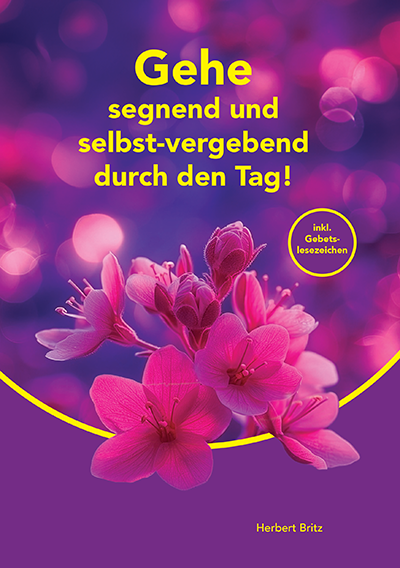 Gehe segnend u. selbstvergebend d. d. Tag